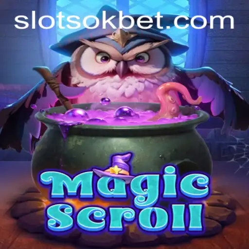 MagicScroll: An Enthralling Adventure with OKBet