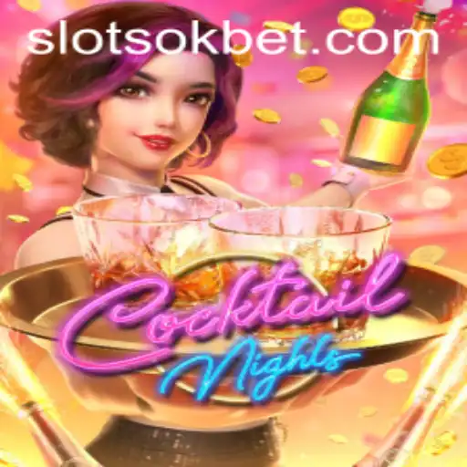 Experience the Thrill of CocktailNights with OKBet
