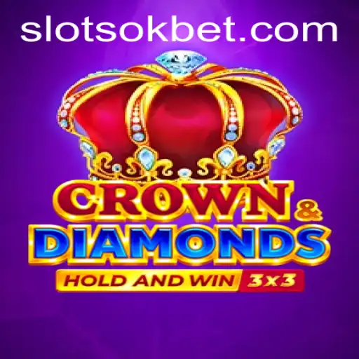 Exploring the Thrilling World of Crowndiamonds with OKBet