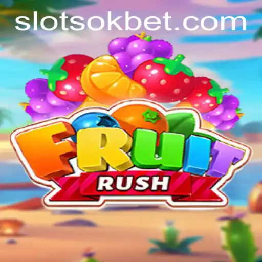 Delve into the Exciting World of FruitRush with OKBet