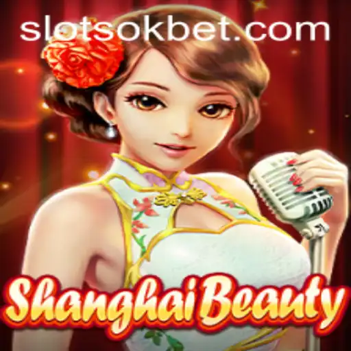 Unveiling the Exciting World of ShanghaiBeauty and OKBet: A Comprehensive Guide