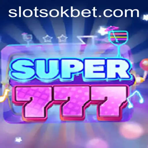 Discovering Super777: A New Era in Gaming with OKBet