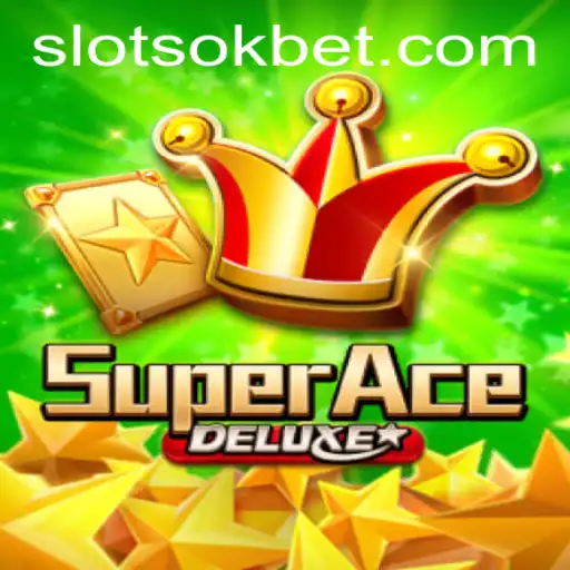 Discover the Exciting World of SuperAceDeluxe and OKBet: A Comprehensive Guide